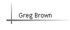 Greg Brown