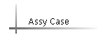 Assy Case