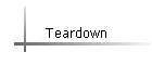 Teardown