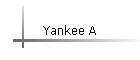 Yankee A